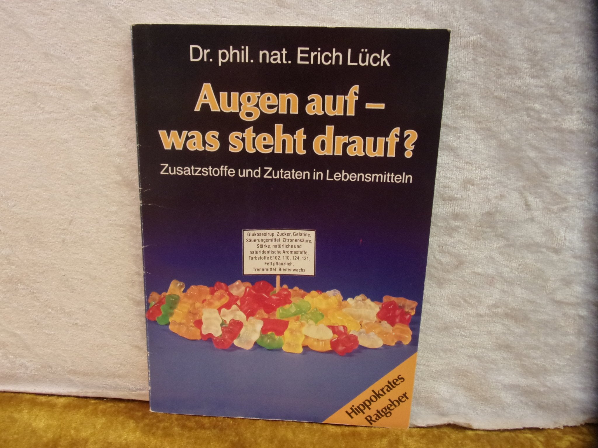 Hippokrates-Ratgeber Augen auf - was steht drauf? : Zusatzstoffe u. Zutaten in unseren Lebensmitteln Books