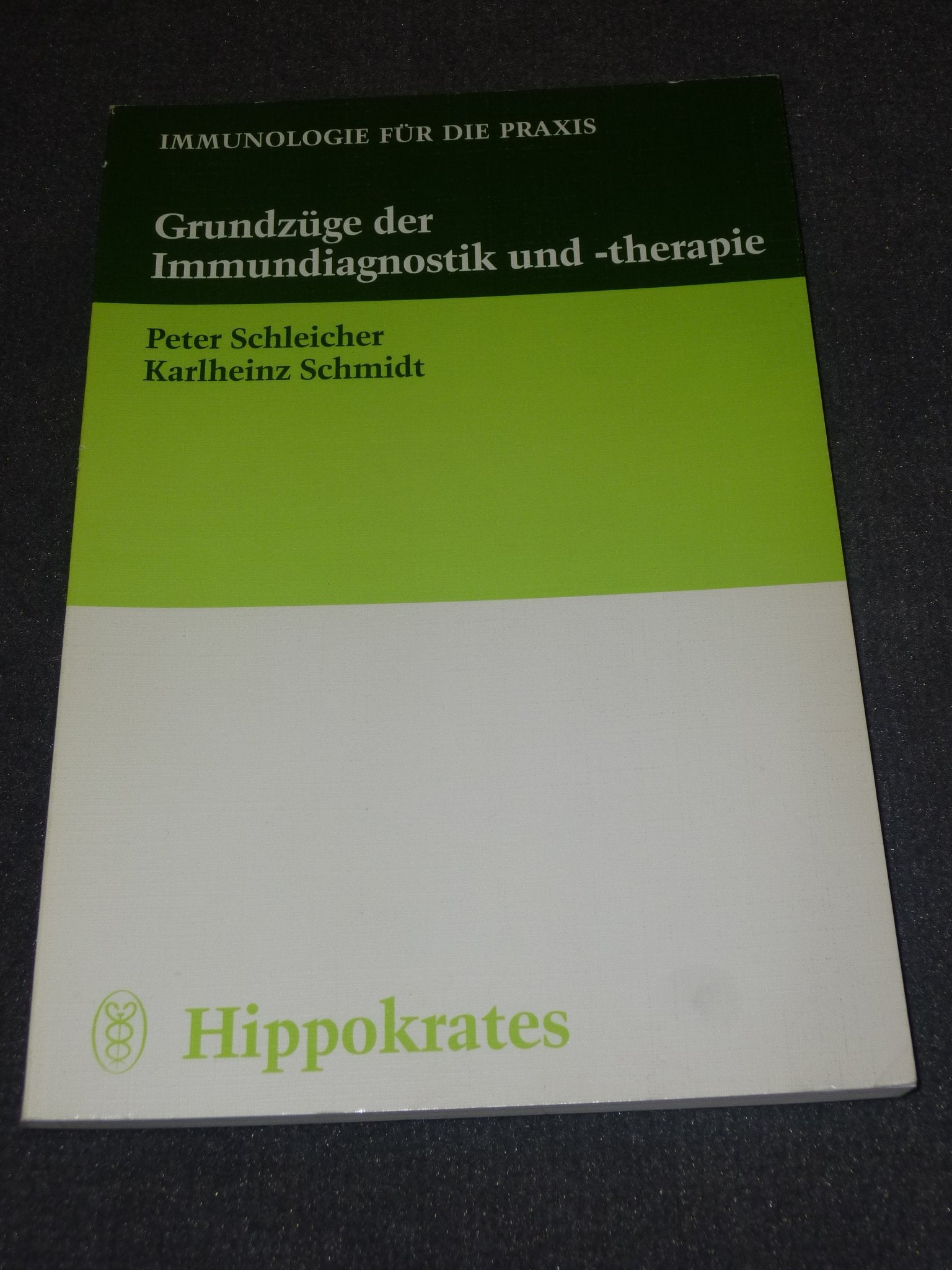 Grundzüge der Immundiagnostik und -therapie Medicine