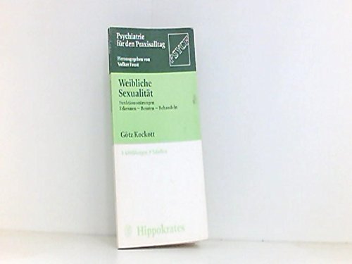 Weibliche Sexualität. Funktionsstörungen. Erkennen - Beraten - Behandeln Medicine