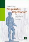 Akupunktur - Repetitorium. Mit Fragen zum Gegenstandkatalog der DÄGfA-Prüfung Health, Nutrition & Fitness