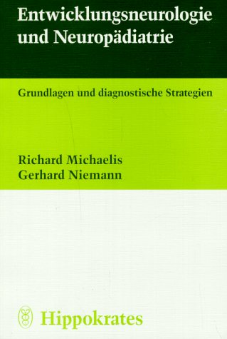 Entwicklungsneurologie und Neuropädiatrie. Grundlagen und diagnostische Strategien Medicine