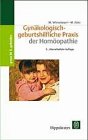 Gynäkologisch-geburtshilfliche Praxis der Homöopathie Medicine