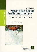 Naturheilverfahren Ernährungstherapie. Vollwertige Grunddiät mit Ableitungen Health, Nutrition & Fitness