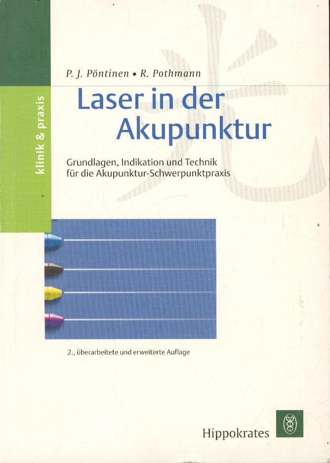 Laser in der Akupunktur. Grundlagen, Indikation und Technik für die Akupunktur-Schwerpunktpraxis Health, Nutrition & Fitness