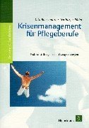 Krisenmanagement für Pflegeberufe Business, Finance & Career