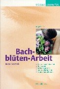 Product Image: Bachblüten-Arbeit in der Kosmetik