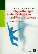 Physiotherapie in der Orthopädie und Rheumatologie Medicine