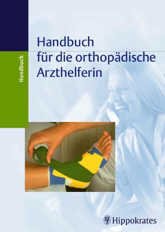 Handbuch für die orthopädische Arzthelferin Books