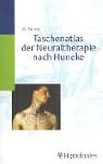 Taschenatlas der Neuraltherapie nach Huneke Medicine