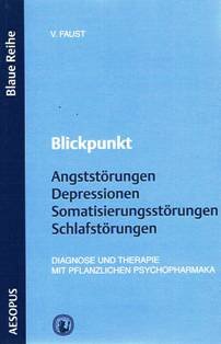 Blickpunkt Angststörungen, Depressionen, Somatisierungsstörungen, Schlafstörungen Medicine