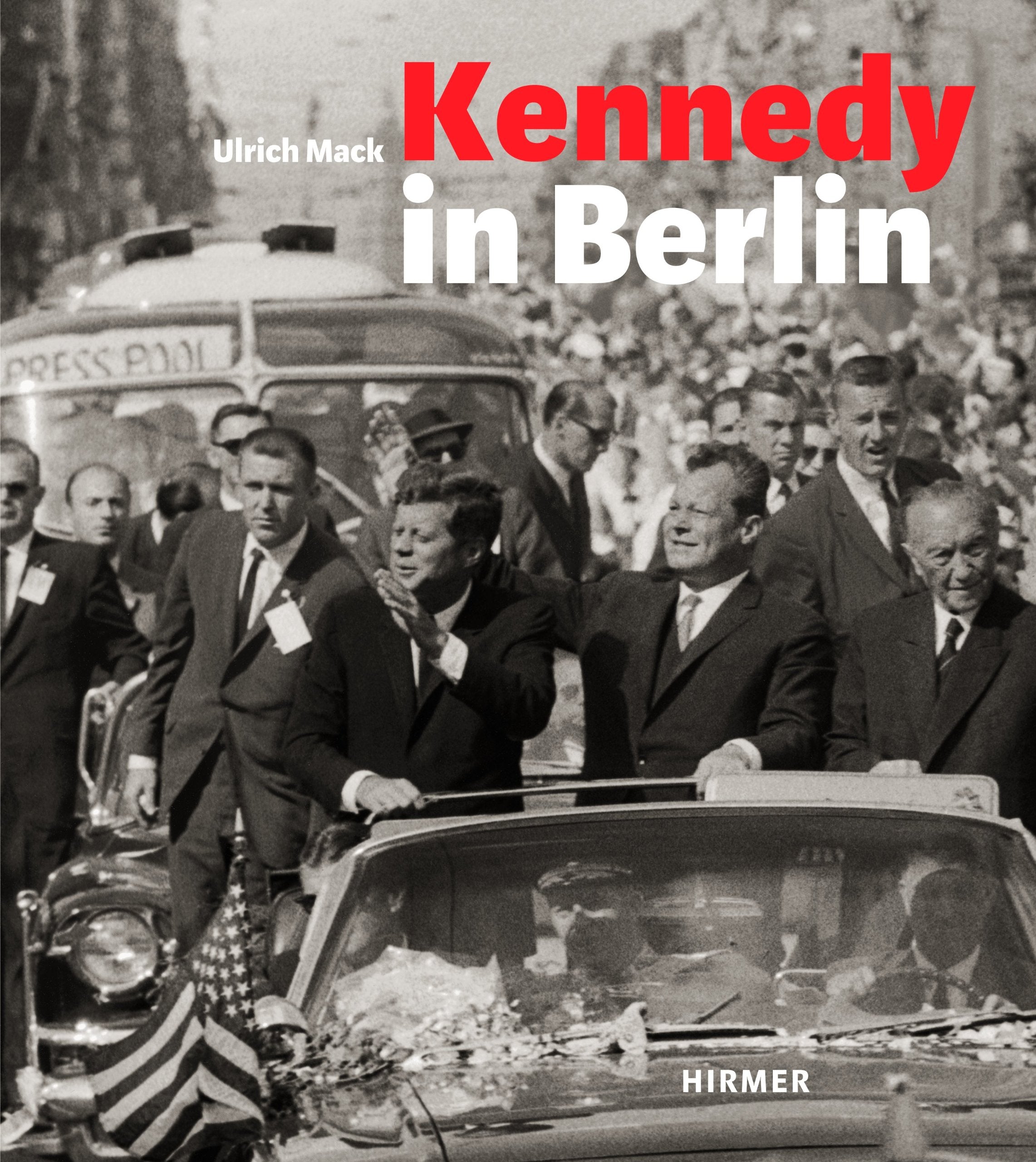 Kennedy in Berlin Photography Books