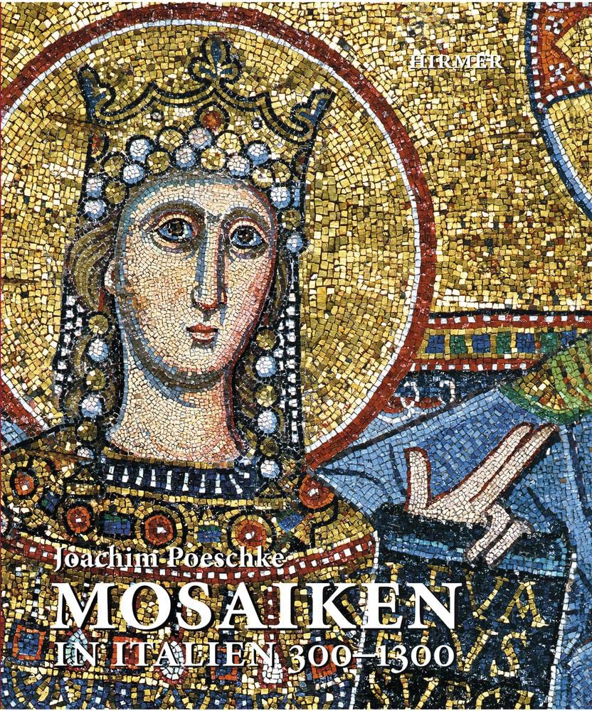 Mosaiken in Italien 300–1300 Film, Art & Culture