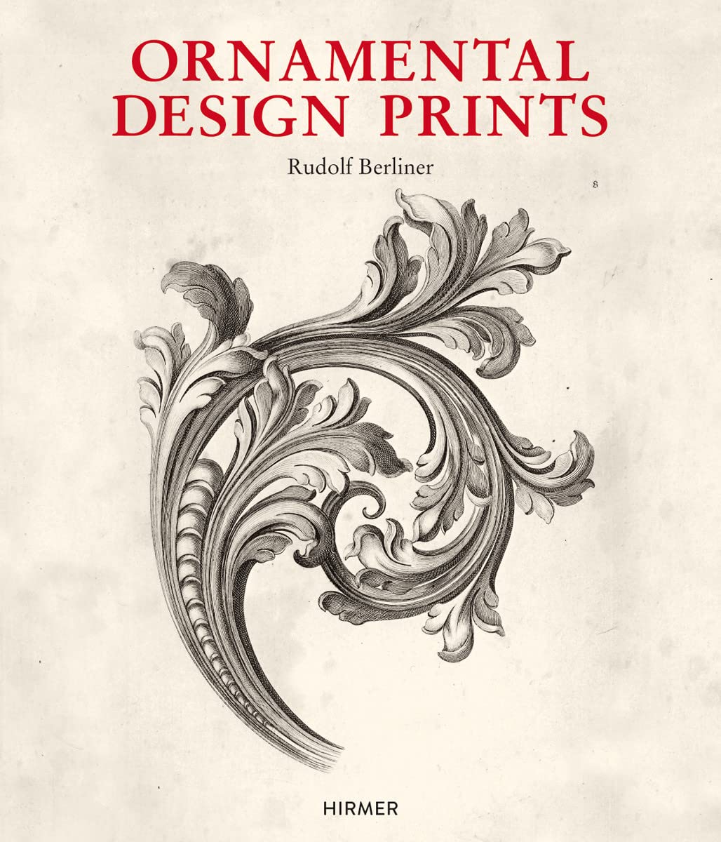 Ornamental Design Prints: From the Fifteenth to the Twentieth Century Film, Art & Culture