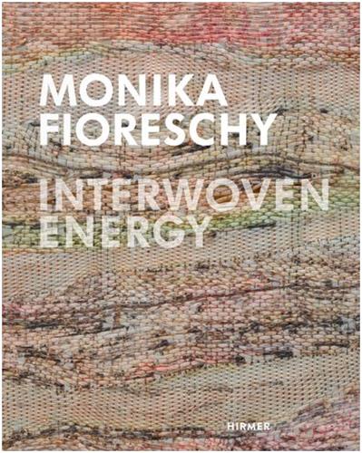 Monika Fioreschy Interwoven Energy Film, Art & Culture