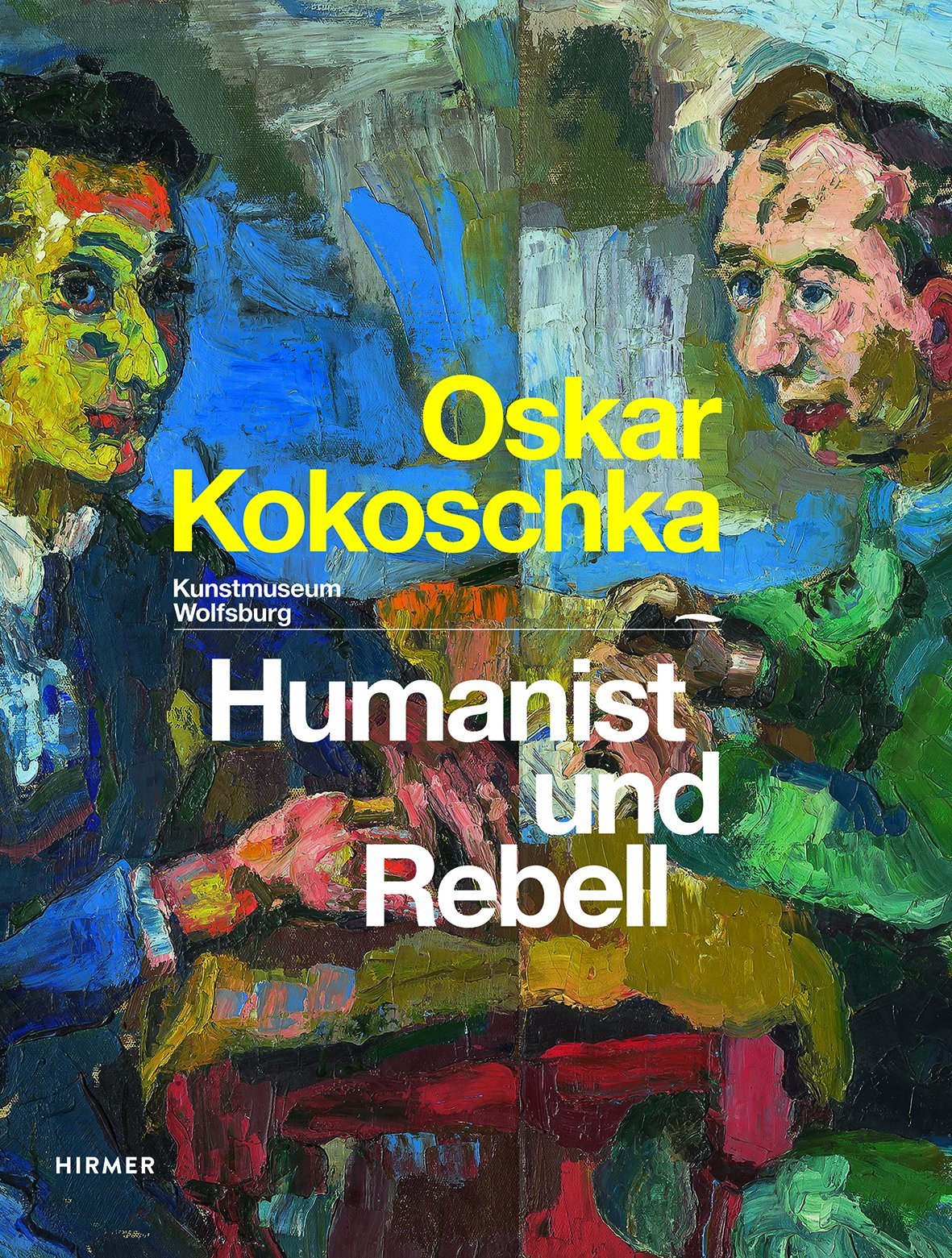Oskar Kokoschka: Humanist und Rebell: Humanist und Rebell. Katalog zu Ausstellung im Kunstmuseum Wolfsburg, 2014 Film, Art & Culture