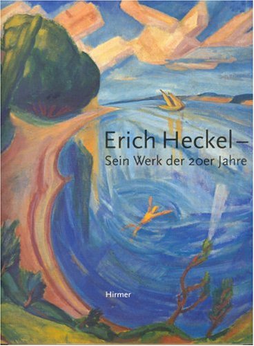 Erich Heckel. Sein Werk der 20er Jahre. Katalogbuch zur Ausstellung: Berlin, Brücke-Museum, 30.10.2004-12.2.2005 Film, Art & Culture