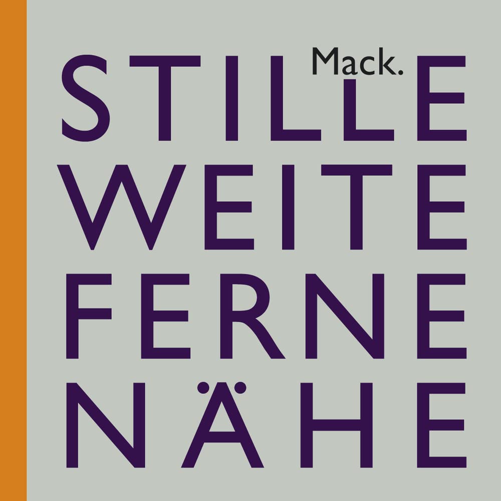 Product Image: Ulrich Mack. Stille – Weite – Ferne – Nähe