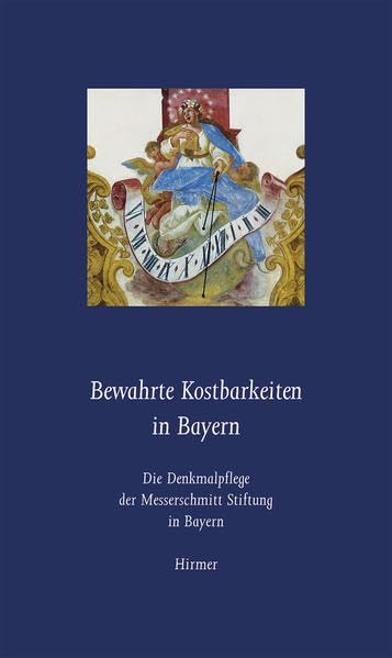 Bewahrte Kostbarkeiten in Bayern: Die Denkmalpflege der Messerschmitt Stiftung in Bayern Film, Art & Culture