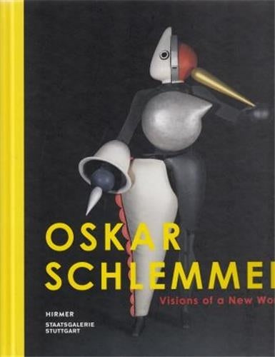 Oskar Schlemmer Visions of a New World Film, Art & Culture
