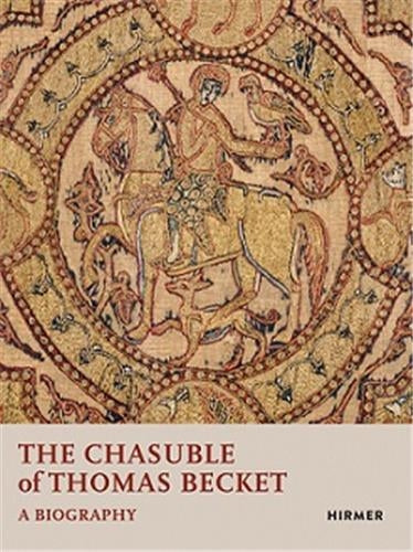 The Chasuble of Thomas Becket A Biography Film, Art & Culture