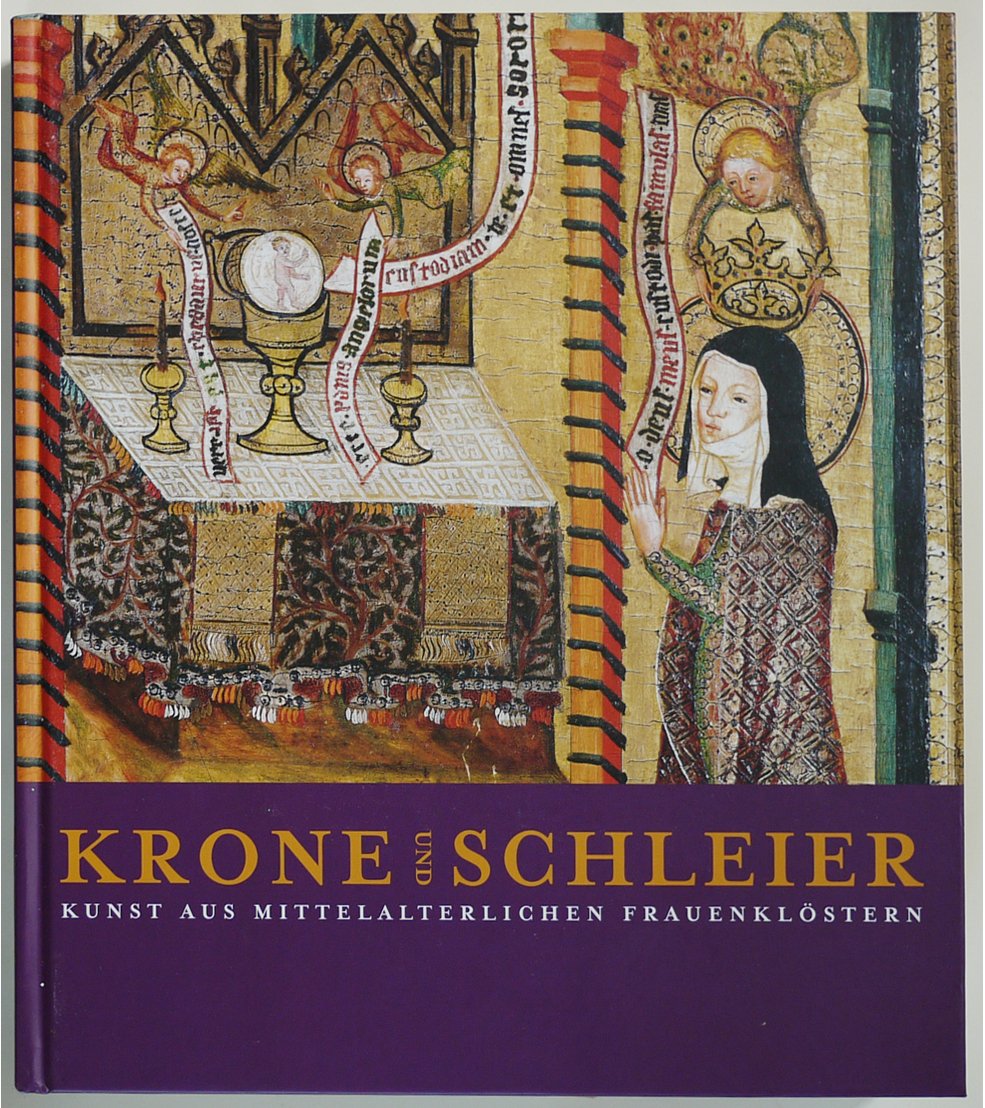 Krone und Schleier: Kunst aus mittelalterlichen Frauenklöstern Architecture