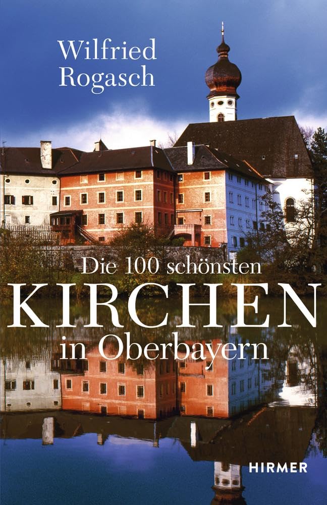 Die 100 schönsten Kirchen in Oberbayern Film, Art & Culture
