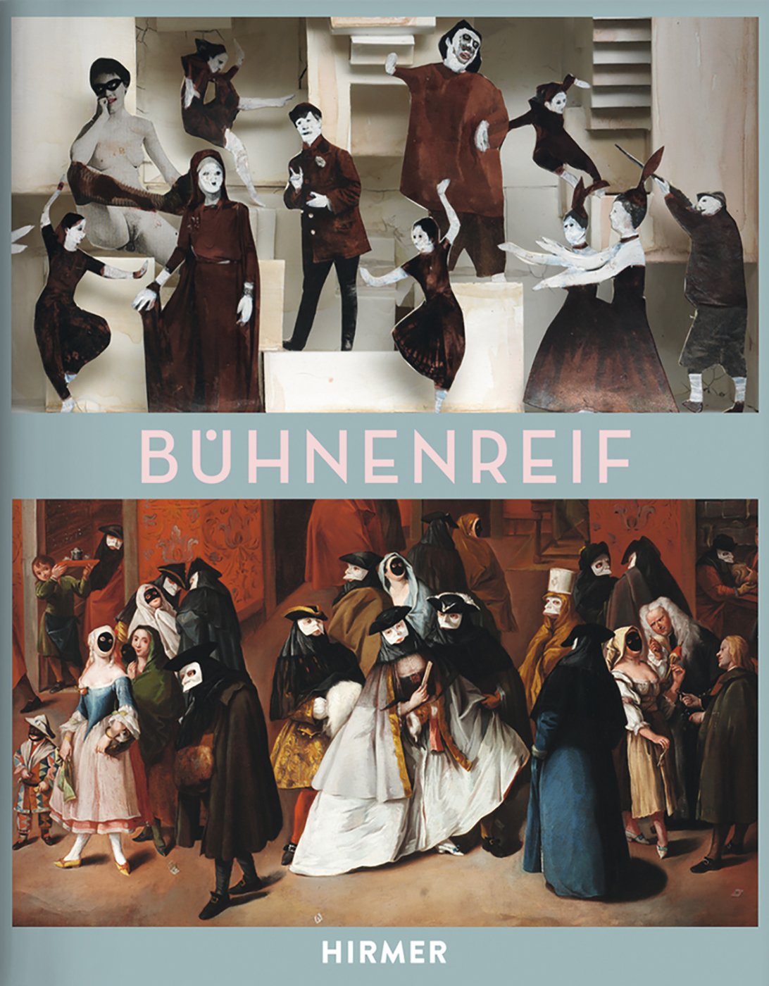 Bühnenreif: Katalog zur Ausstellung Arp Museum Bahnhof Rolandseck in Remagen, 2016/2017 Film, Art & Culture