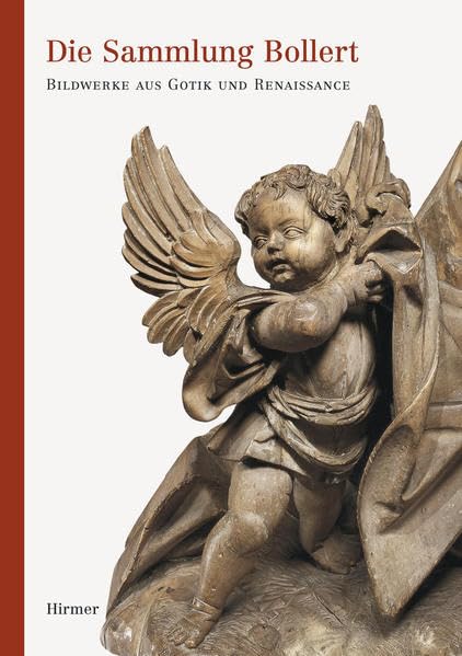 Die Sammlung Bollert: Bildwerke aus Gotik und Renaissance Film, Art & Culture