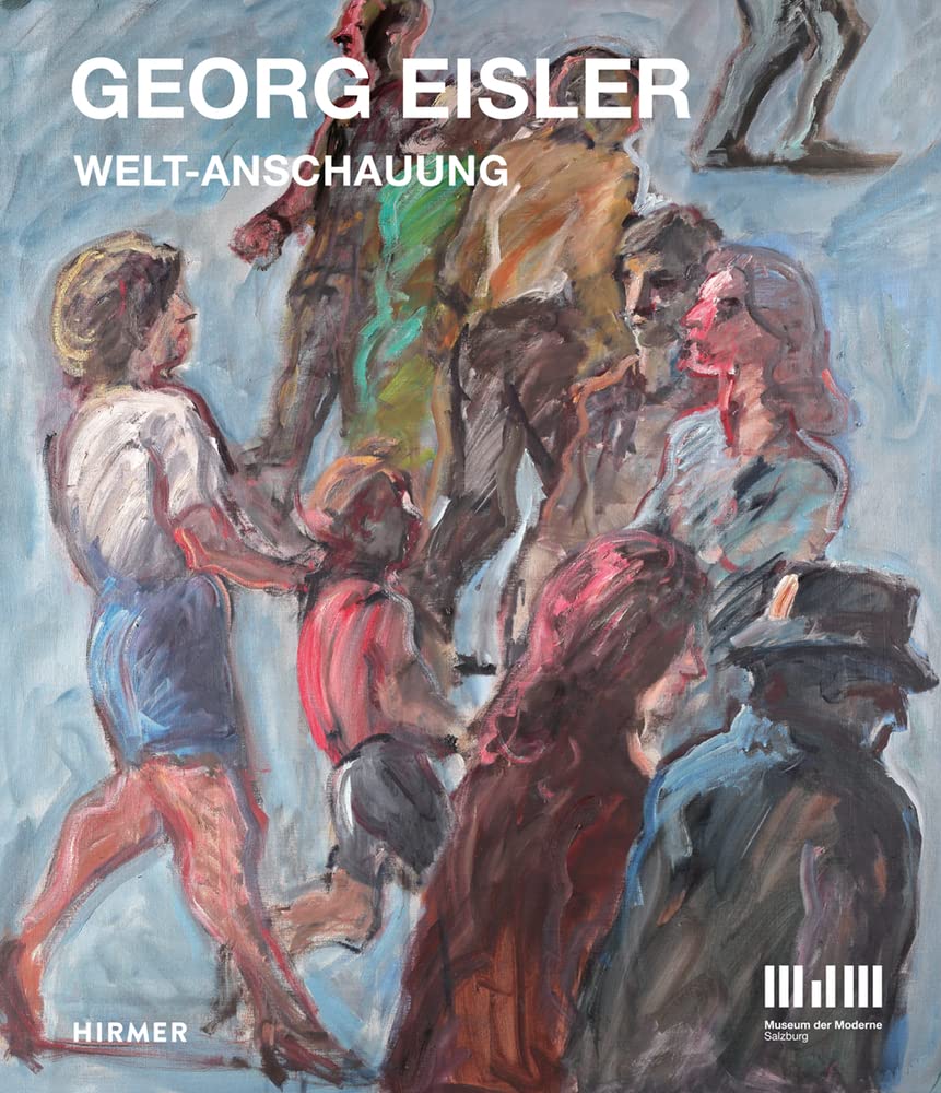 Georg Eisler: Welt-Anschauung Film, Art & Culture