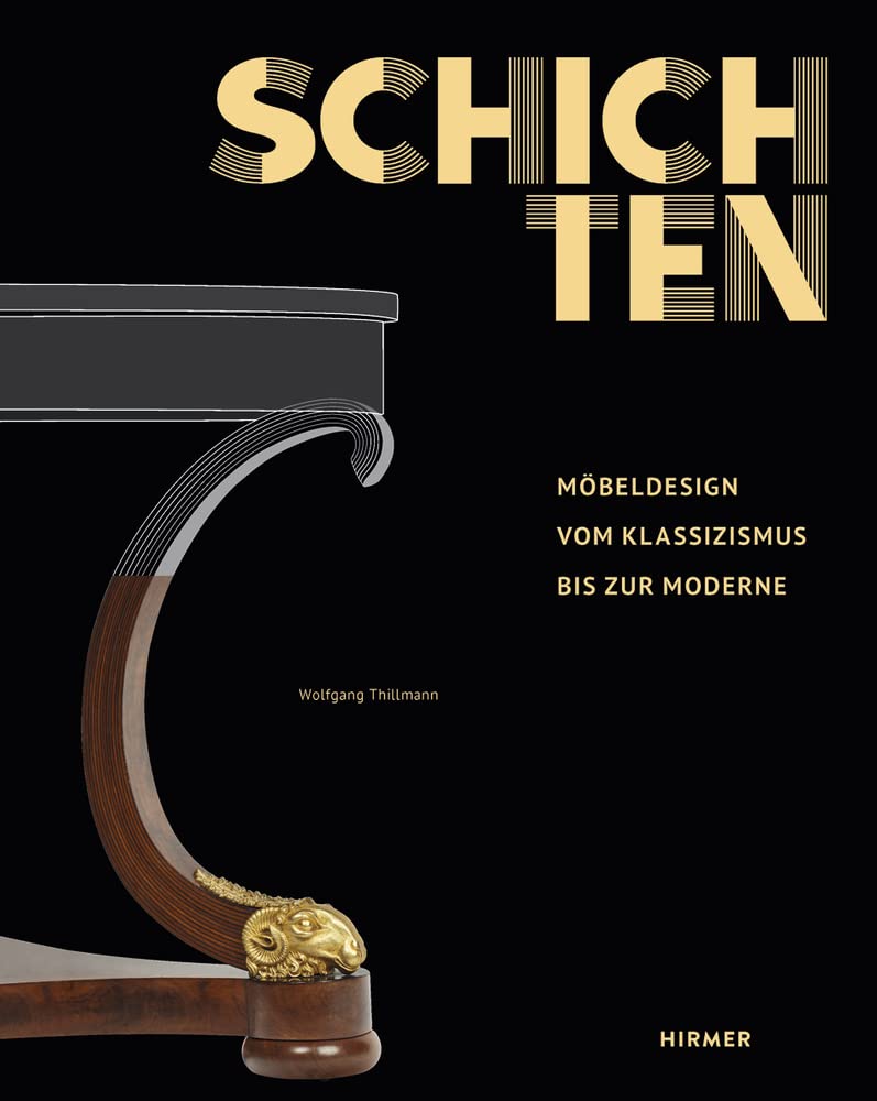 Schichten: Möbeldesign vom Klassizismus bis zur Moderne Architecture