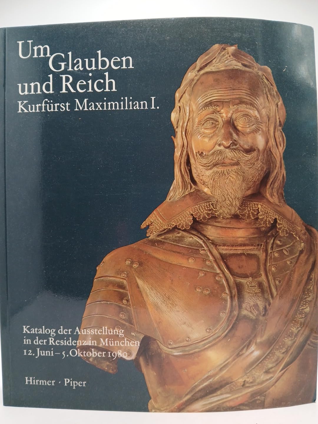 Um Glauben Und Reich, Kurfürst Maximilian I. Books