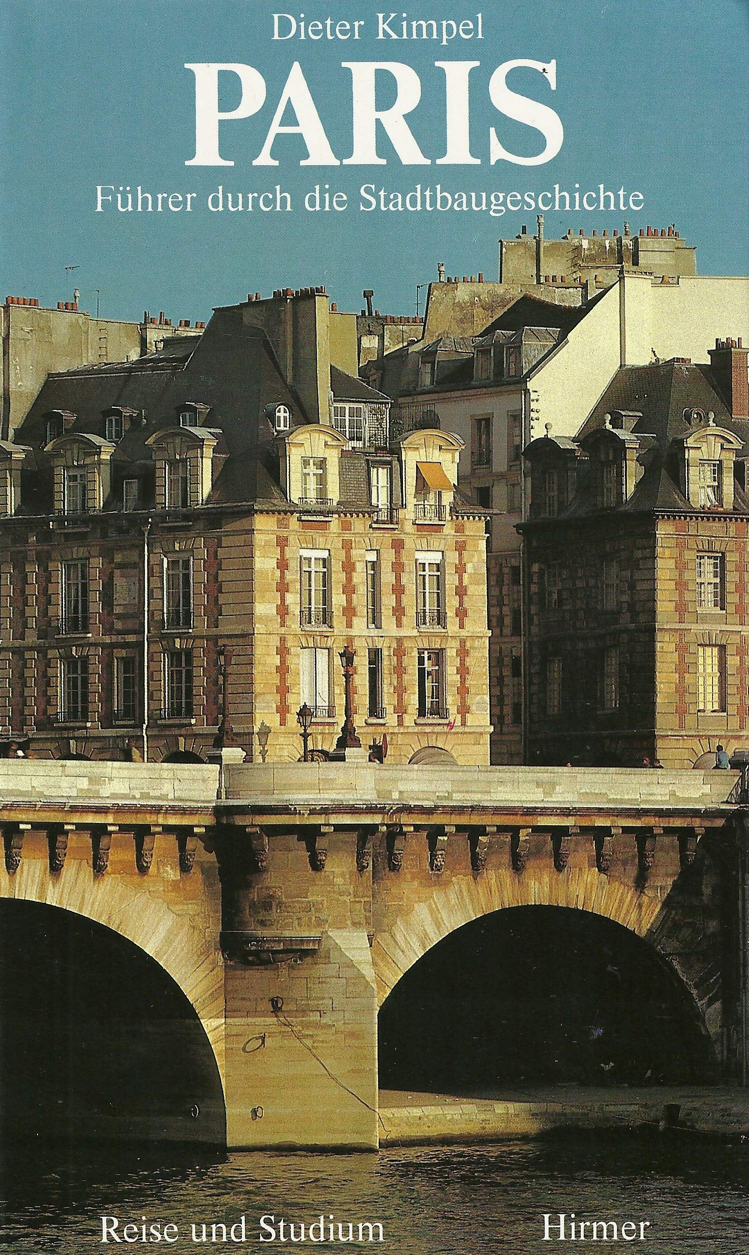 Paris. Führer durch die Stadtbaugeschichte Books
