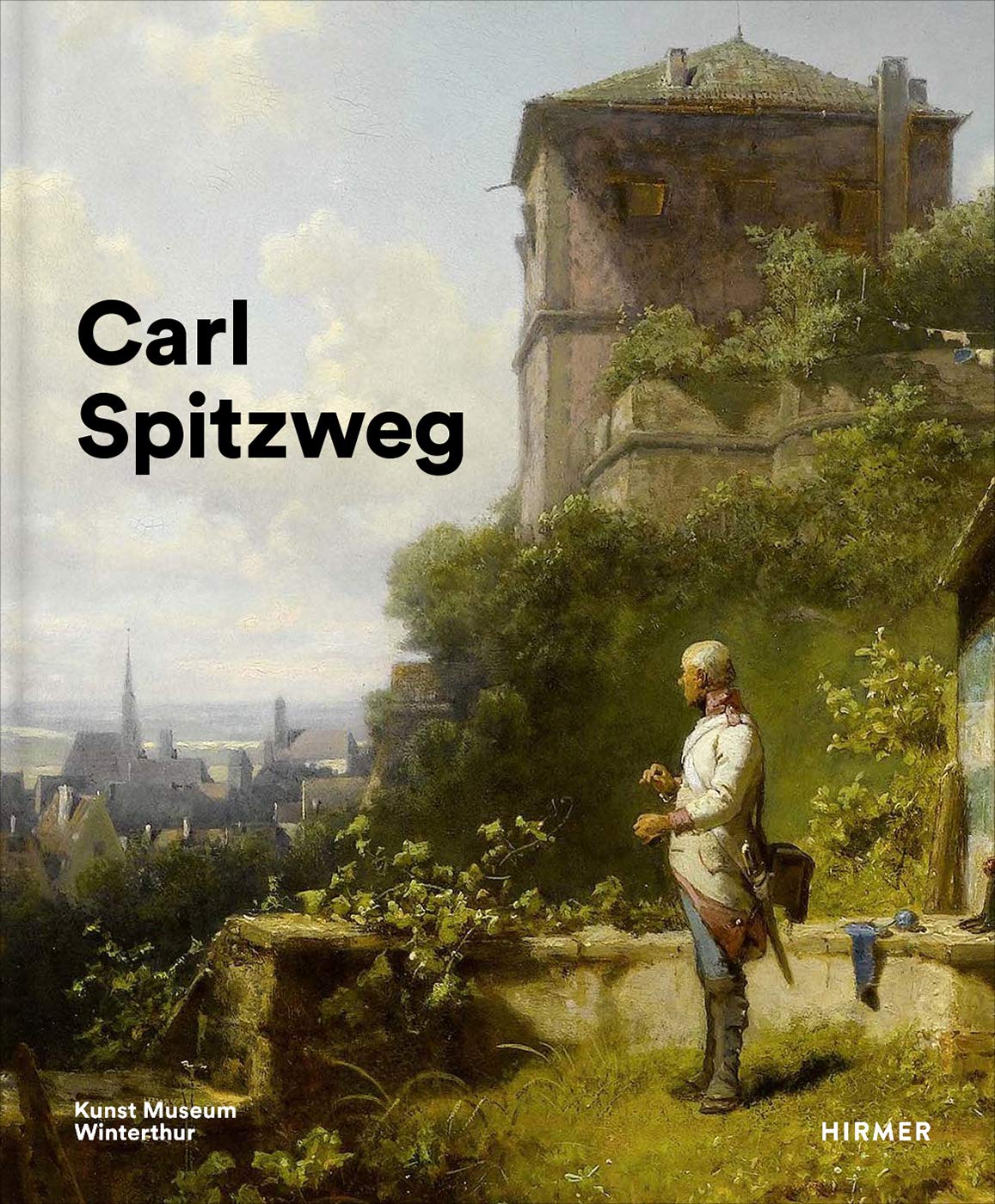 Carl Spitzweg: Katalog zur Ausstellung im Kunstmuseum Winterthur Stadtgarten Film, Art & Culture