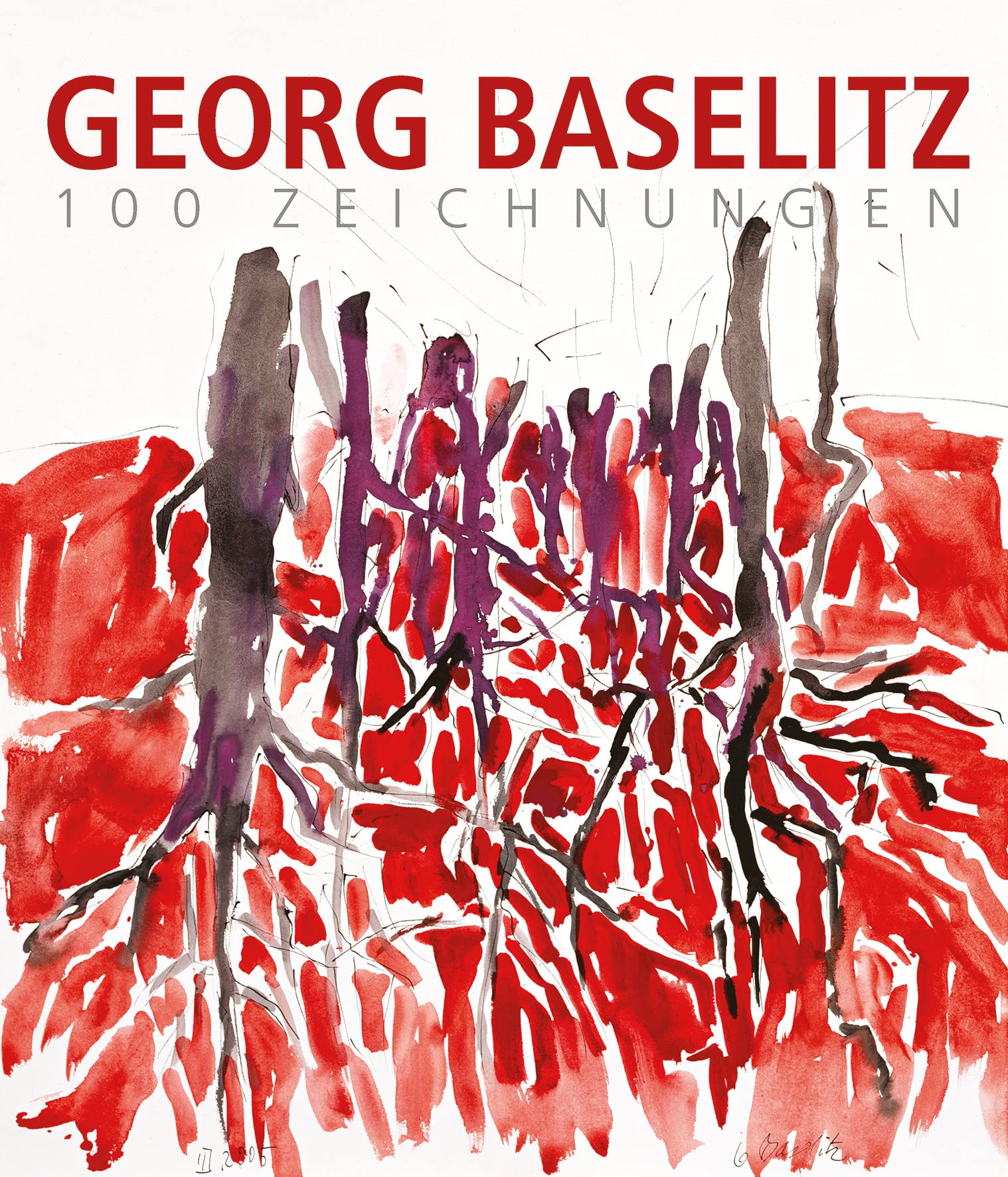 Georg Baselitz. 100 Zeichnungen Film, Art & Culture