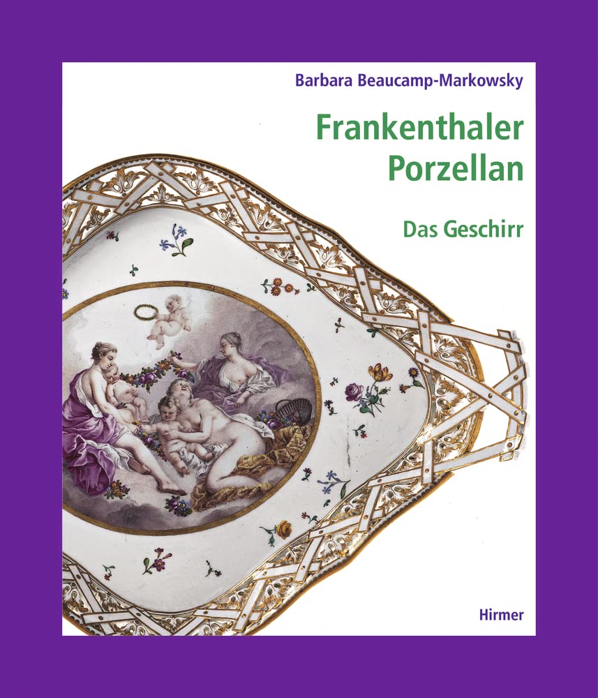 Frankenthaler Porzellan. Das Geschirr, Band II, 3 Film, Art & Culture