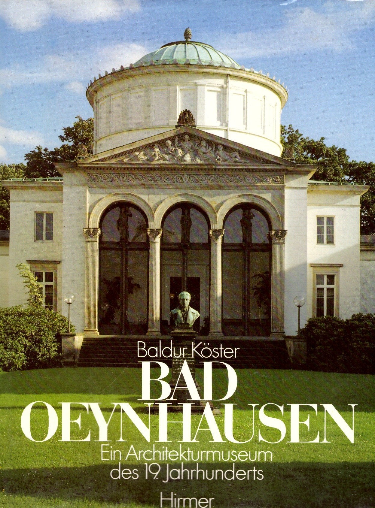Bad Oeynhausen. Ein Architekturmuseum des 19. Jahrhunderts Architecture