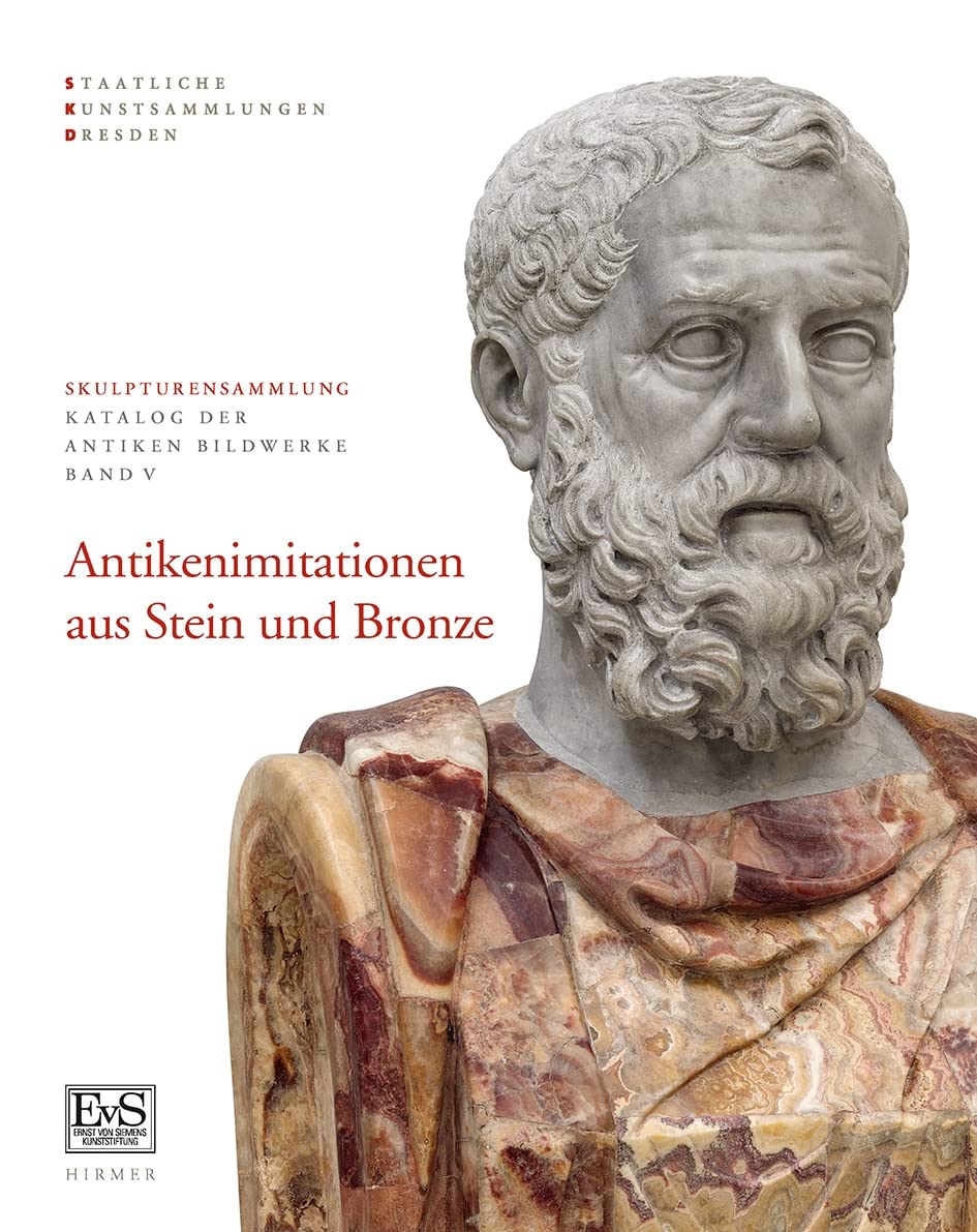 Antikenimitationen aus Stein und Bronze: Skulpturensammlung Staatliche Kunstsammlungen Dresden (Skulpturensammlung: Katalog der antiken Bildwerke) Film, Art & Culture