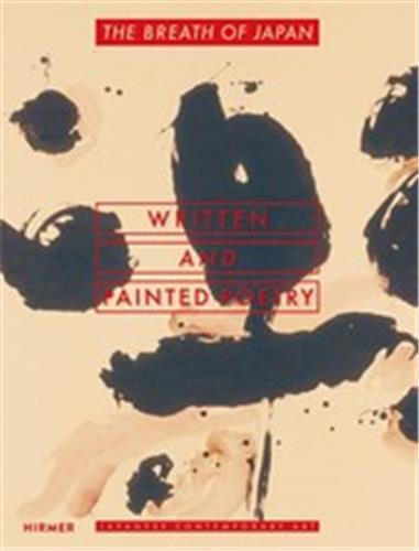 Breath of Japan Written and Painted Poetry : Japanese Contemporary Art Poetry