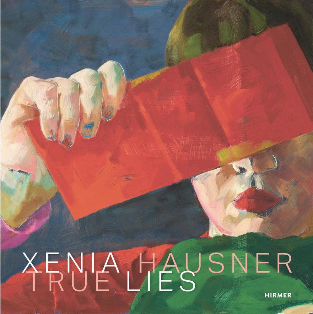 Xenia Hausner: True Lies Film, Art & Culture