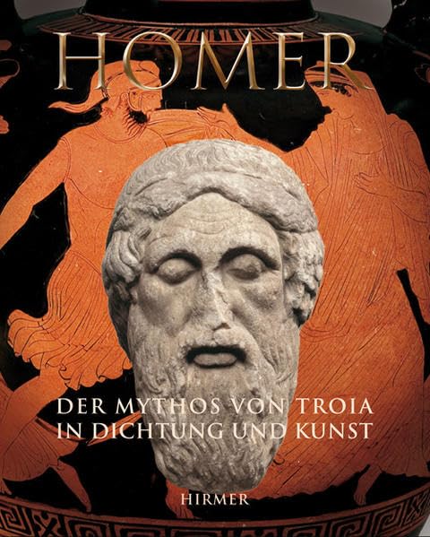 Homer: Der Mythos von Troia in Dichtung und Kunst. Katalogbuch zur Ausstellung in Basel, 17.3.2008-17.8.2008, Antikenmuseum und Sammlung Ludwig, ... Reiss-Engelhorn-Museum Mannheim Social Sciences
