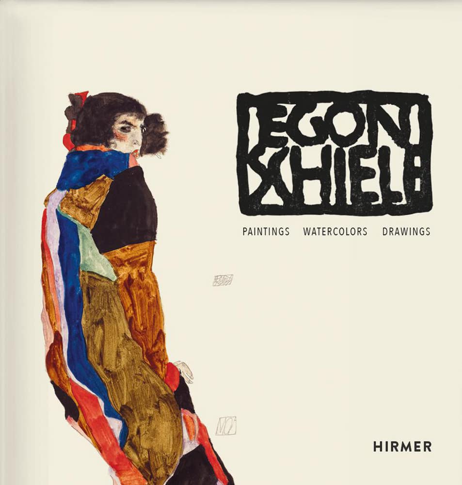 Egon Schiele. Catalogue raisonné: Paintings, Watercolours, Drawings Arts & Music