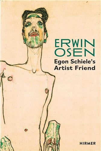 Erwin Osen : Egon Schiele´s Artist Friend Film, Art & Culture