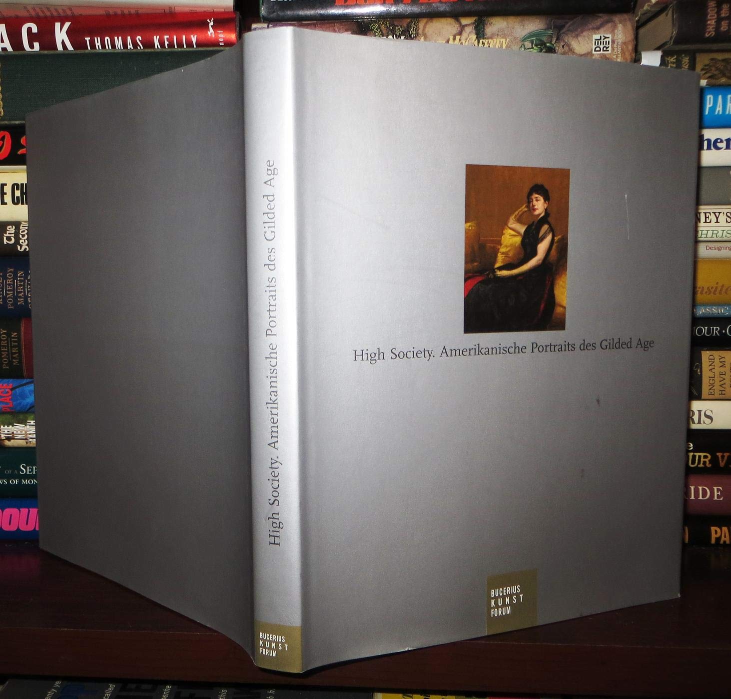 High Society: Amerikanische Portraits des Gilded Age Film, Art & Culture