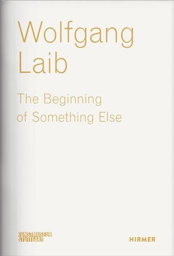 Wolfgang Laib : The Beginning of Something Else Film, Art & Culture
