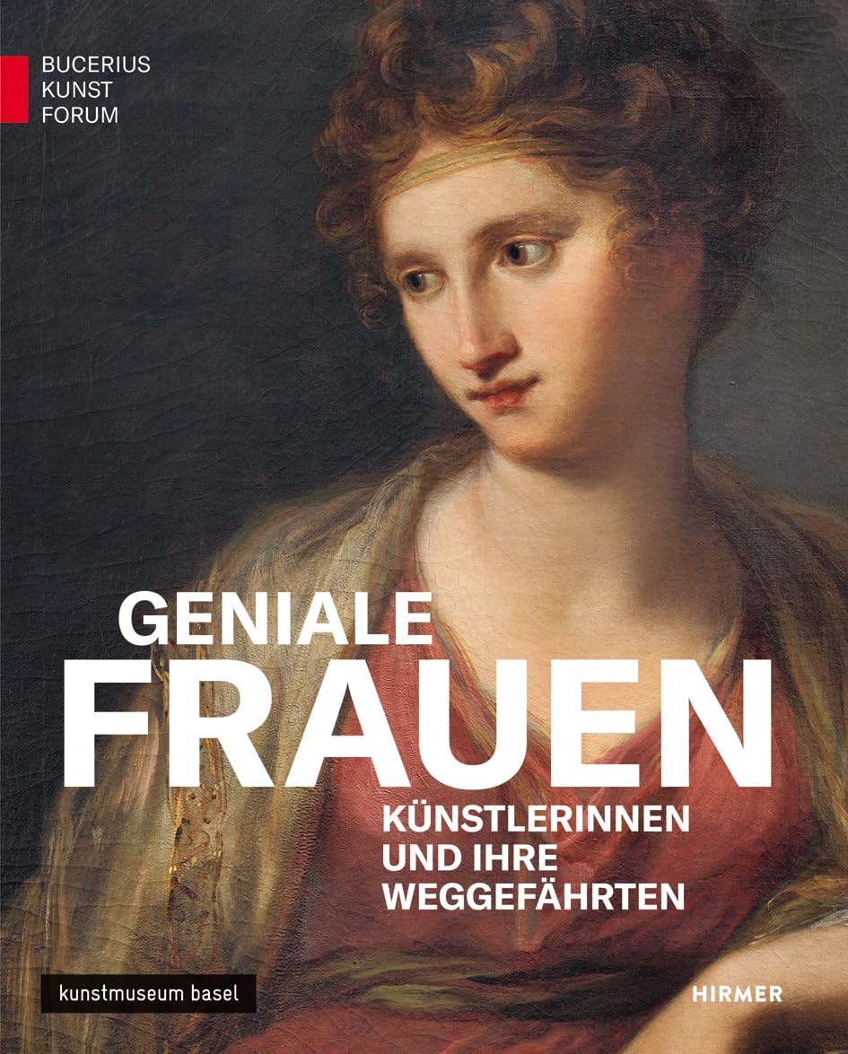 Geniale Frauen: Künstlerinnen und ihre Weggefährten (Bucerius KUNST Forum) Books