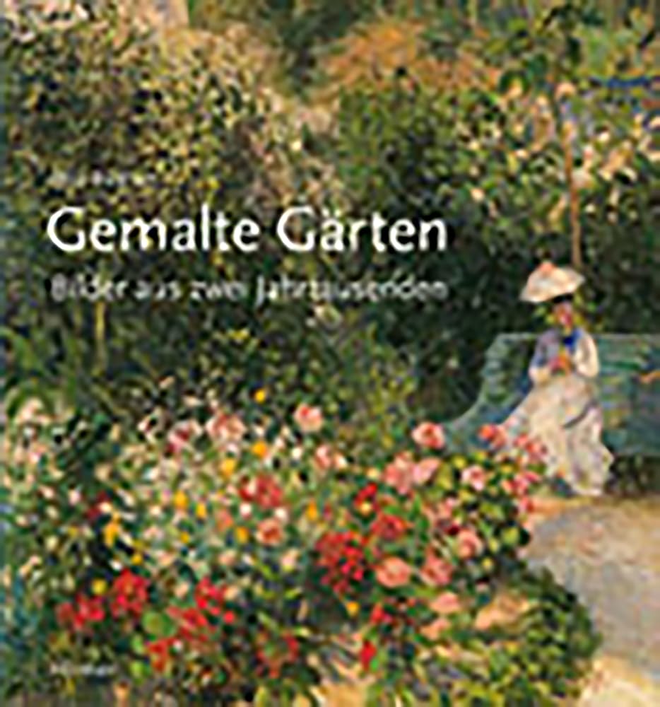 Gemalte Gärten: Bilder aus zwei Jahrtausenden Film, Art & Culture