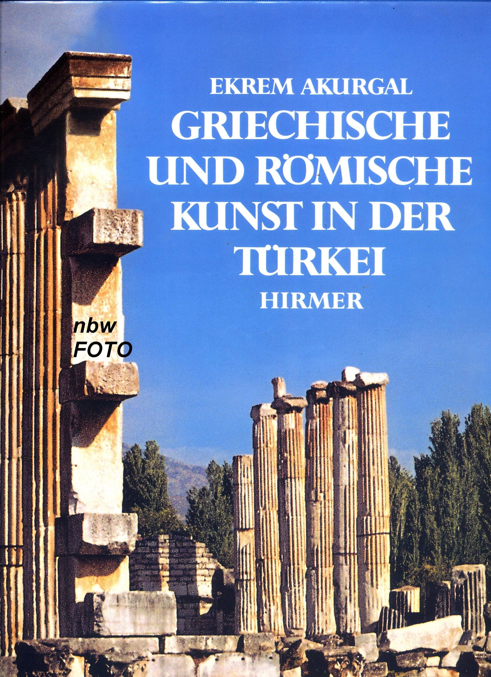 Griechische und Römische Kunst in der Türkei Natural Sciences