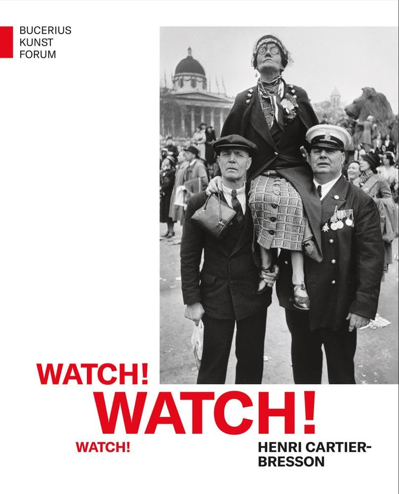 Watch! Watch! Watch! Henri Cartier-Bresson Arts & Music