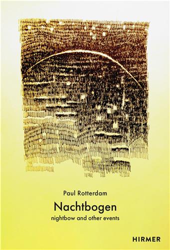 Paul Rotterdam Night Bow (Bilingual edition) book