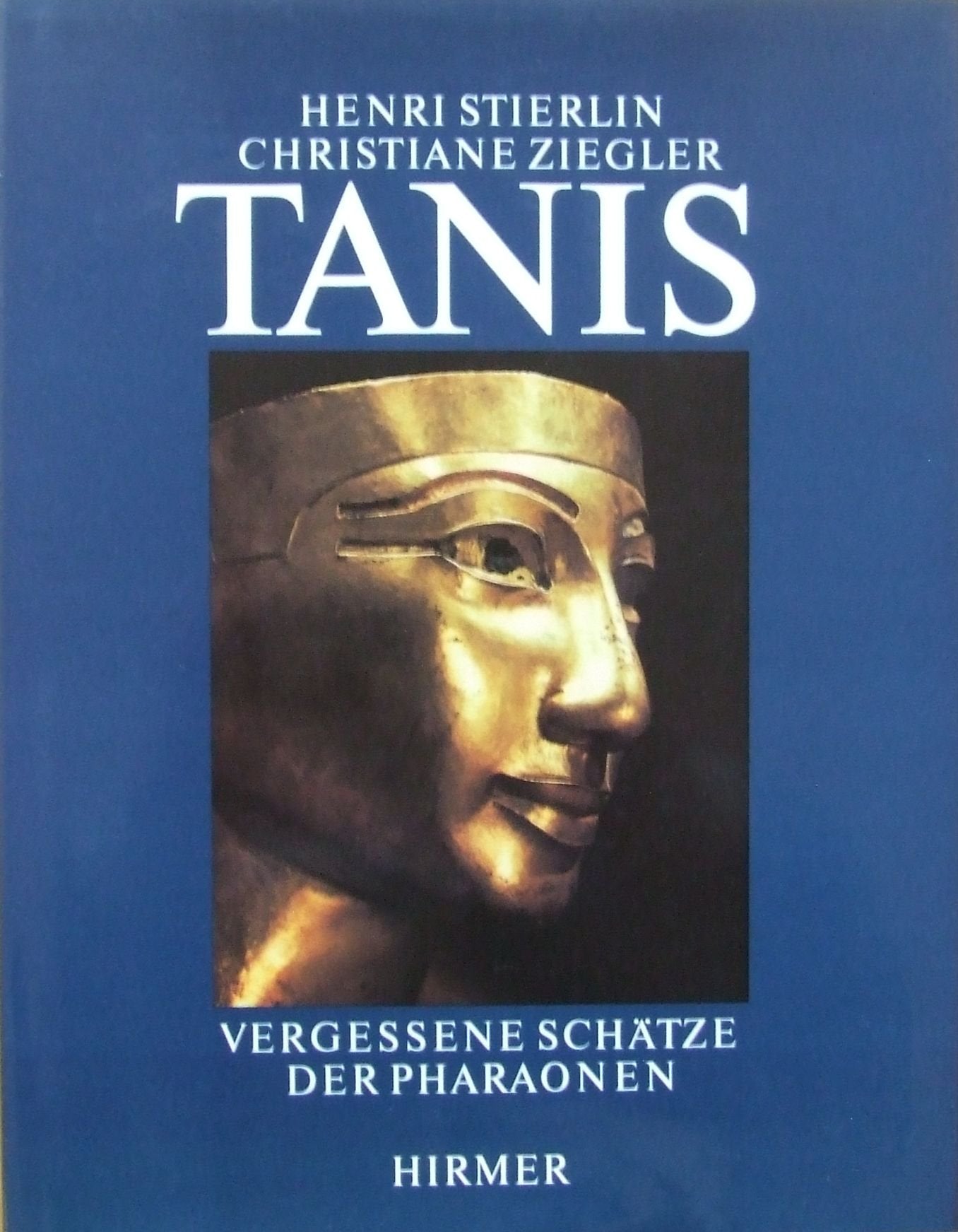 Tanis. Vergessene Schätze der Pharaonen Natural Sciences